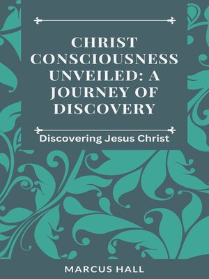cover image of Christ Consciousness Unveiled